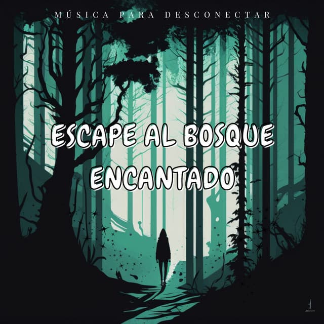 Escape Al Bosque Encantado: Música Para Desconectar - Música Relajante Para Leer