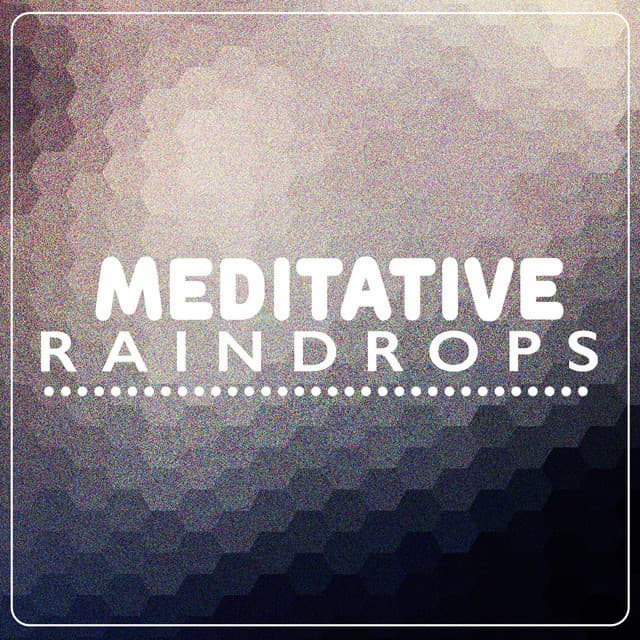 Meditative Raindrops - Musica para Bebes