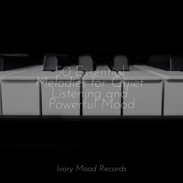 50 Essential Melodies for Quiet Listening and Powerful Mood - Reiki Tribe