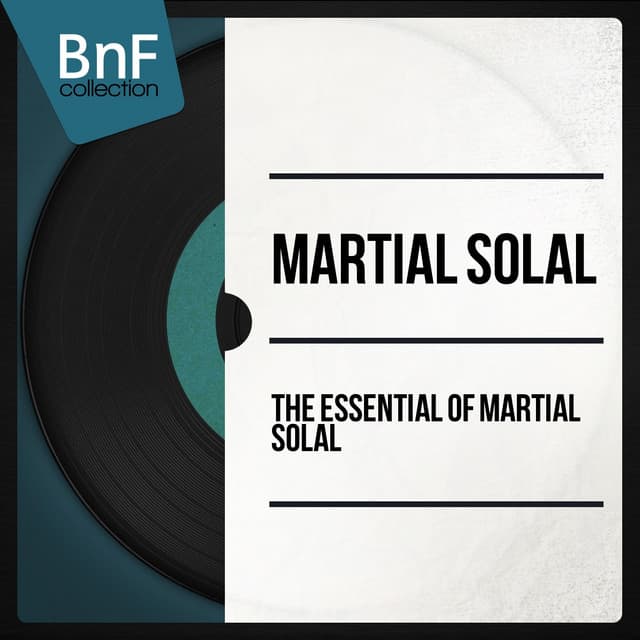 The Essential of Martial Solal - Martial Solal