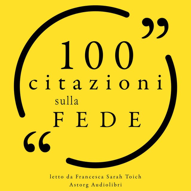 100 citazioni sulla fede - Francesca Sarah Toich