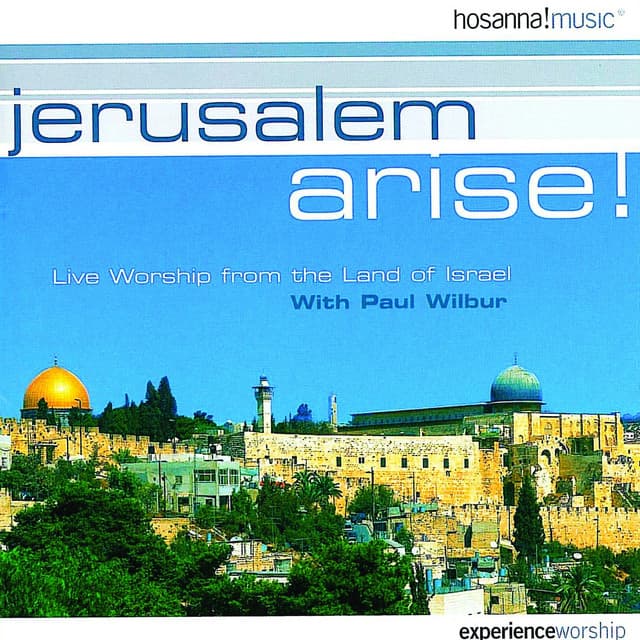 Jerusalem Arise - Paul Wilbur