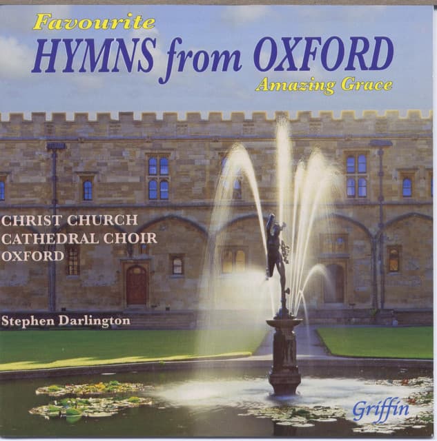 Favourite Hymns from Oxford - Amazing Grace - Christ Church Cathedral Choir, Oxford