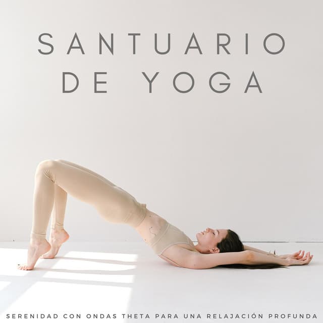 Santuario De Yoga: Serenidad Con Ondas Theta Para Una Relajación Profunda - Frecuencias