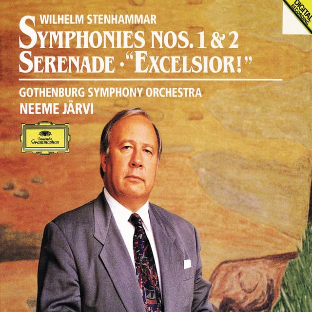 Stenhammar: Symphonies Nos. 1 & 2, Serenade, "Excelsior!" - Wilhelm Stenhammar