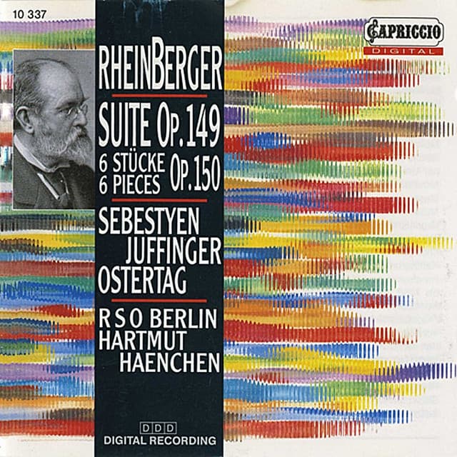 Rheinberger: Suite, Op. 149 / Sechs Stucke, Op. 150 - Josef Rheinberger