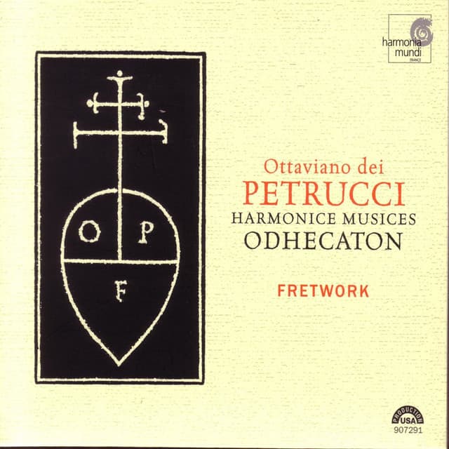 Ottaviano dei Petrucci: Harmonice musices odhecaton - Fretwork