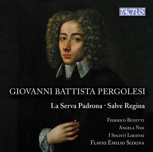 Pergolesi: La Serva Padrona & Salve Regina - Giovanni Battista Pergolesi