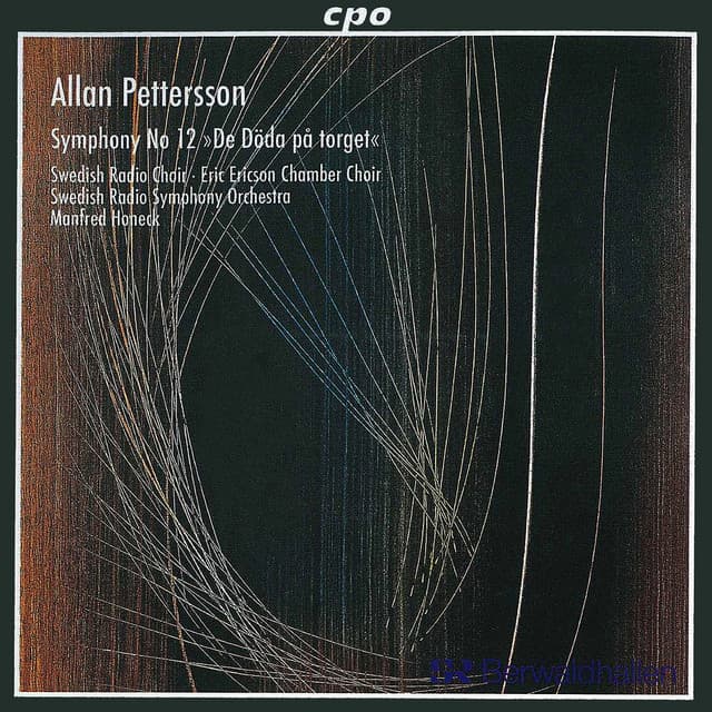 Pettersson: Symphony No. 12 "De döda på torget" - Allan Pettersson