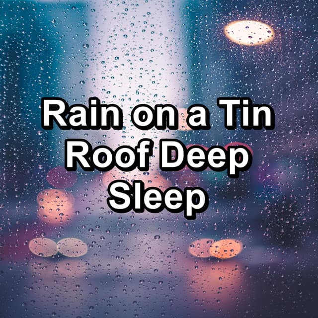 Rain on a Tin Roof Deep Sleep - ASMR Rain Sounds