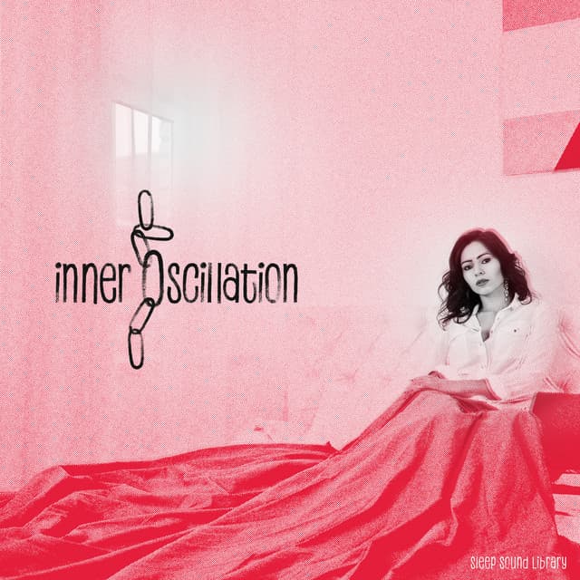 Inner Oscillation - Sleep Sound Library