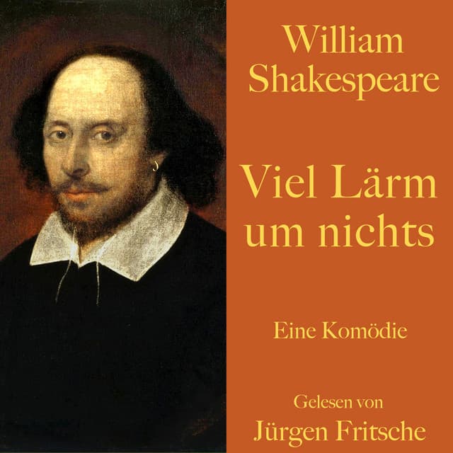 William Shakespeare: Viel Lärm um nichts - William Shakespeare