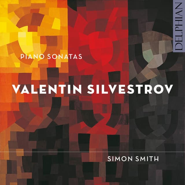 Valentin Silvestrov: Piano Sonatas - Valentin Silvestrov