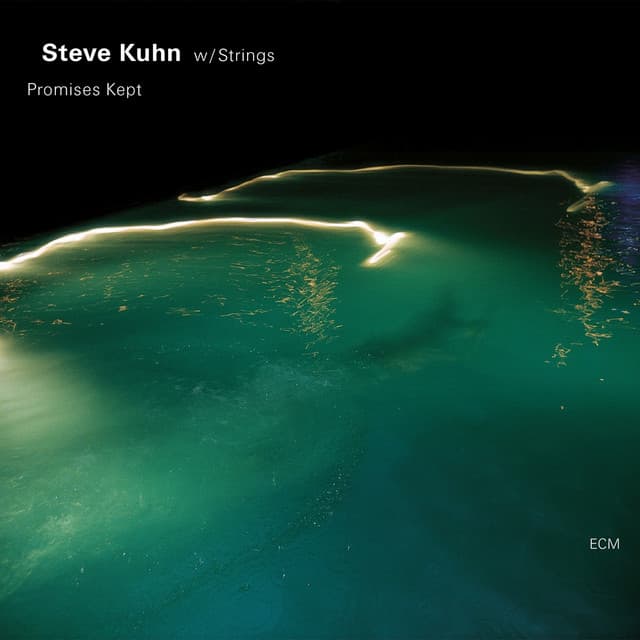 Promises Kept - Steve Kuhn
