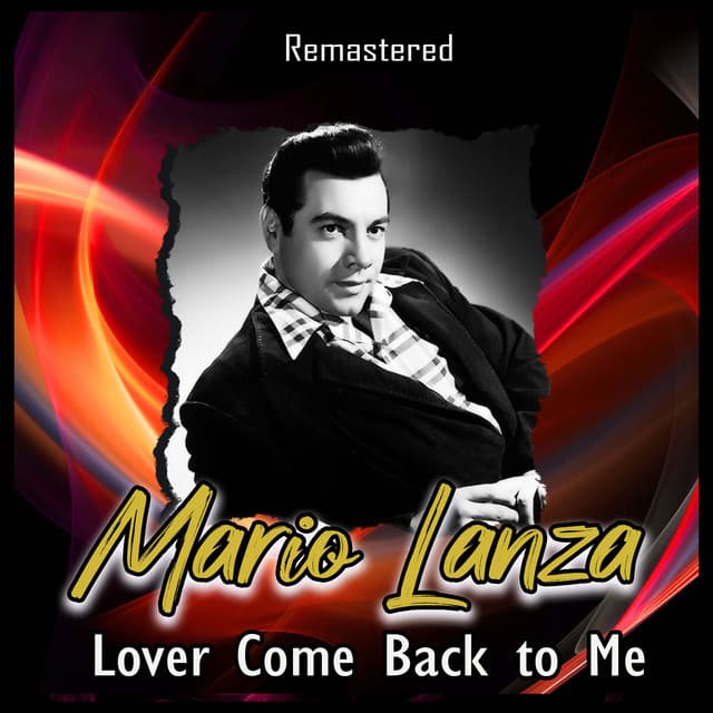 Lover Come Back to Me - Mario Lanza