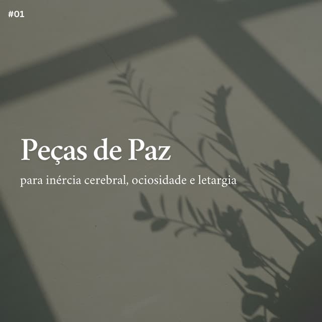 * Peças de Paz para inércia cerebral, ociosidade e letargia * - Musicoterapia New Age