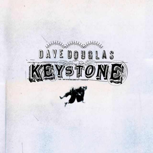 Keystone - Dave Douglas