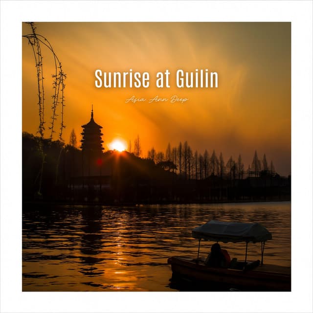Sunrise at Guilin - Asia Ann Deep