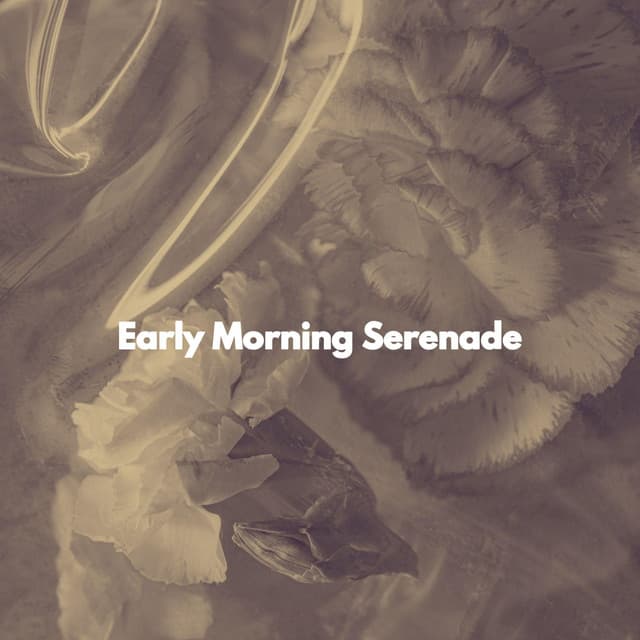 Early Morning Serenade - #Relaxing