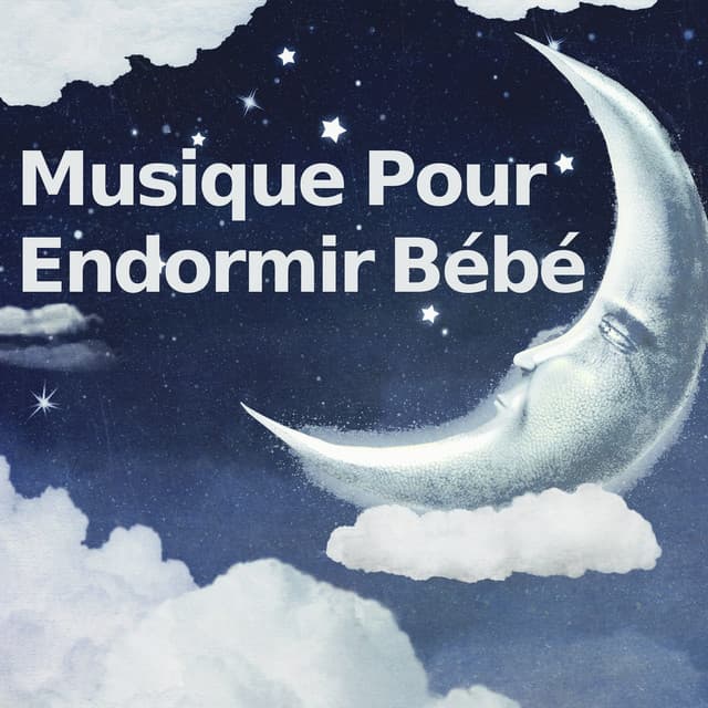 Musique Pour Endormir Bébé - Le Sommeil