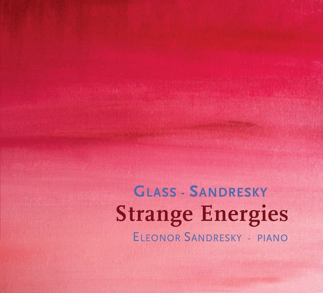 Sandresky - Glass: Strange Energies - Eleonor Sandresky