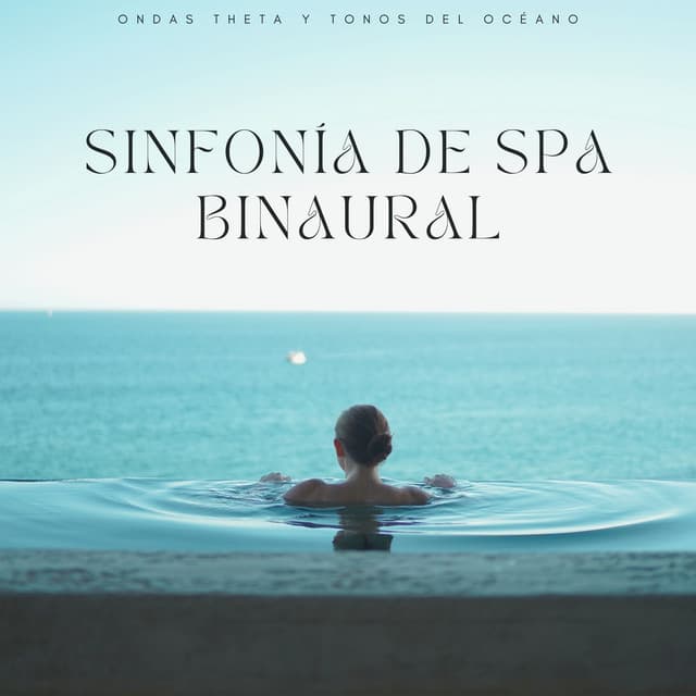 Sinfonía De Spa Binaural: Ondas Theta Y Tonos Del Océano - Doctor Hz
