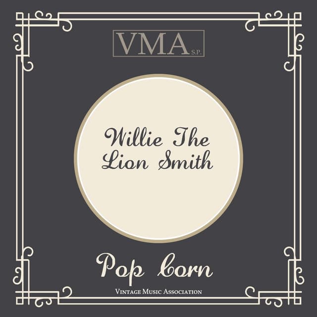 Pop Corn - Willie "The Lion" Smith