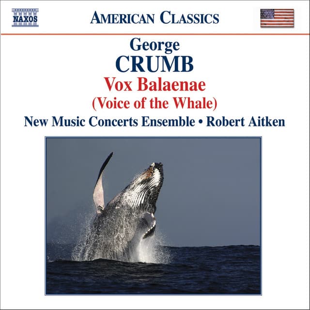 Crumb: Vox Balaenae / Federico's Little Songs for Children / 11 Echoes of Autumn - George Crumb
