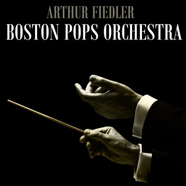Arthur Fiedler meets Boston Pops Orchestra - Arthur Fiedler