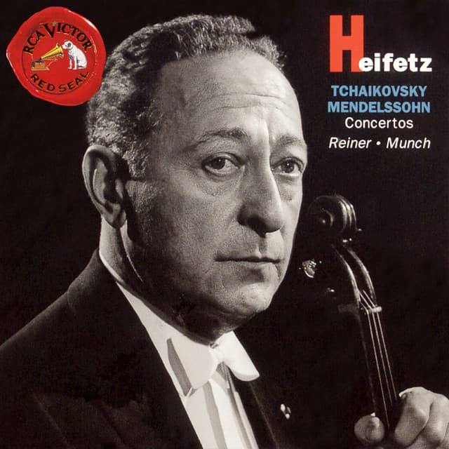 Heifetz: Tchaikovsky & Mendelssohn Concertos - Jascha Heifetz