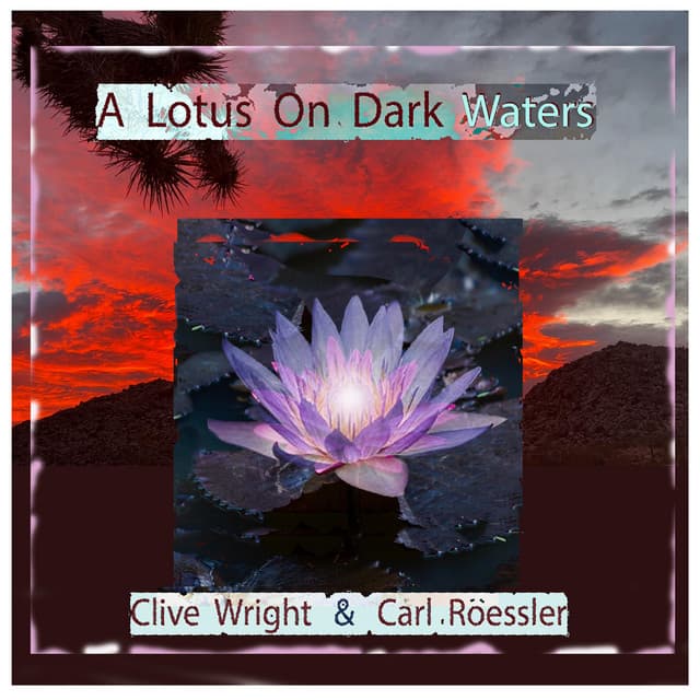 A Lotus On Dark Waters - Clive Wright
