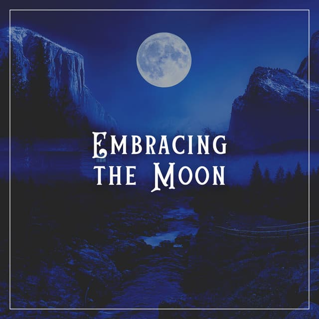 Embracing the Moon - Day Spa Music