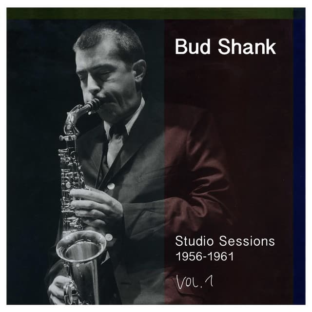 Studio Sessions: 1956-1961 - Bud Shank
