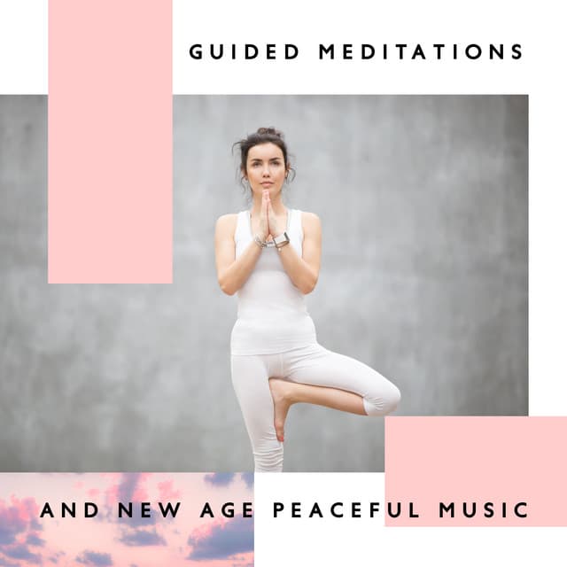 Guided Meditations and New Age Peaceful Music, Anxiety Relief & Self Esteem, Total Relax, Mindfulness Meditation - Sleep & Dream Music Academy