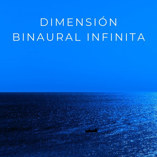 Dimensión Binaural Infinita - La fábrica de ritmos binaurales