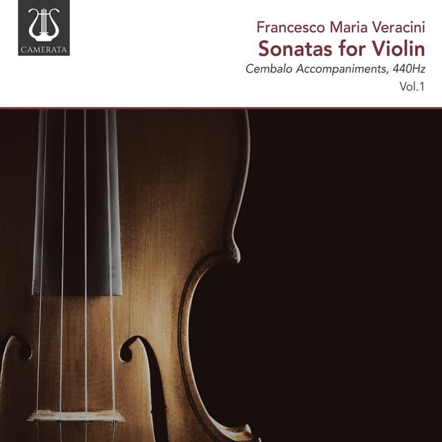 Veracini: Sonatas for Violin, 440Hz, Vol. 1 - Francesco Maria Veracini
