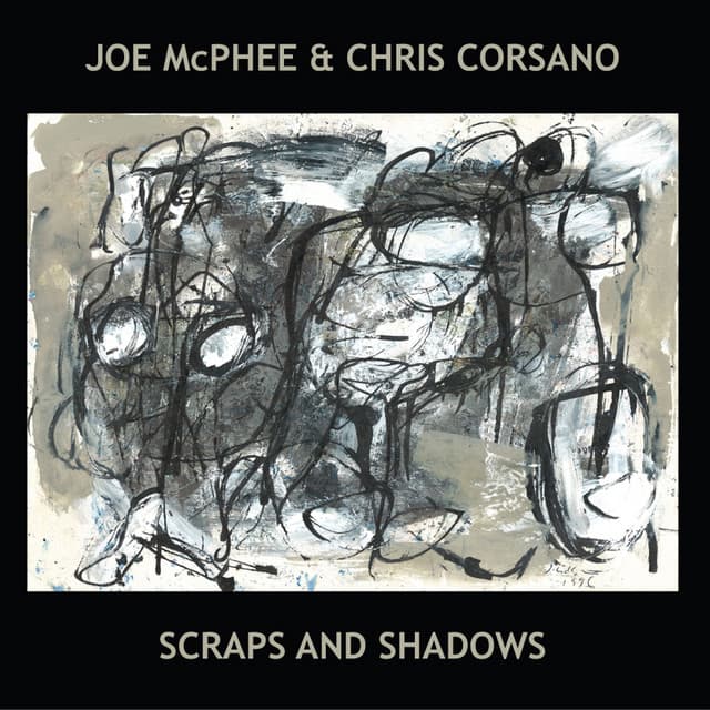 Scraps And Shadows - Joe Mcphee