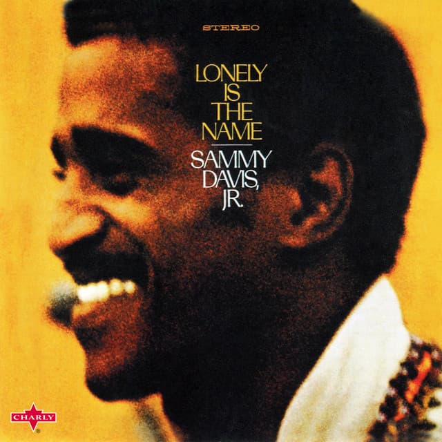 Lonely Is The Name - Sammy Davis Jr.