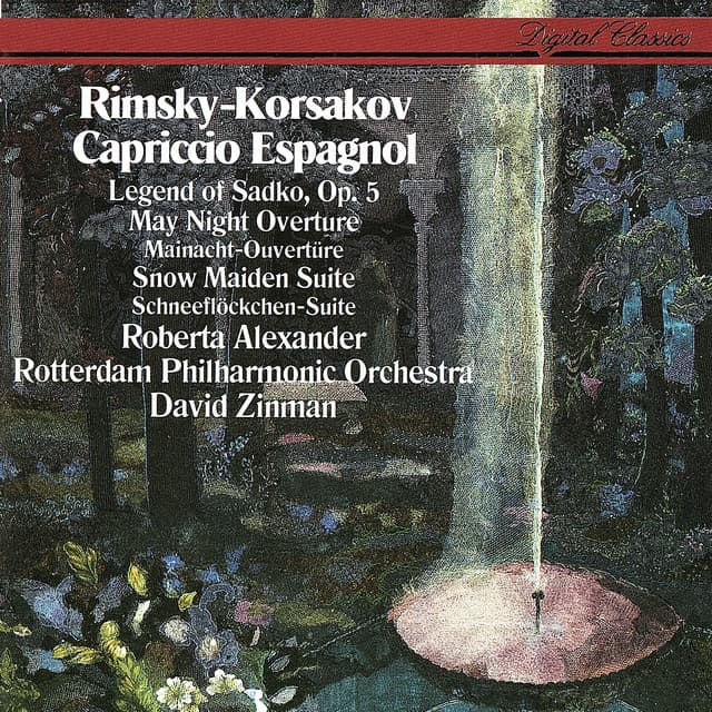 Rimsky-Korsakov: Capriccio Espagnol; Sadko; The Snow Maiden - Nikolai Rimsky-Korsakov