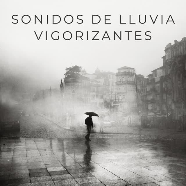 Sonidos De Lluvia Vigorizantes - Sonidos de lluvia ASMR