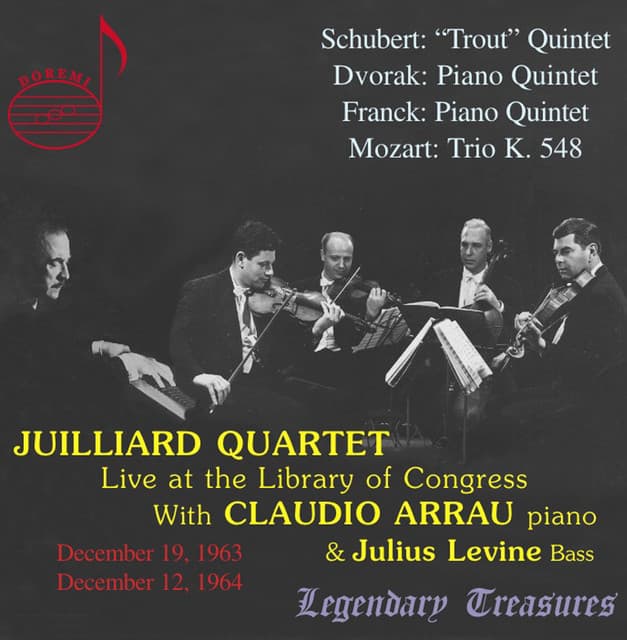 Juilliard Quartet, Vol. 1: Live at Library of Congress with Claudio Arrau - Juilliard String Quartet