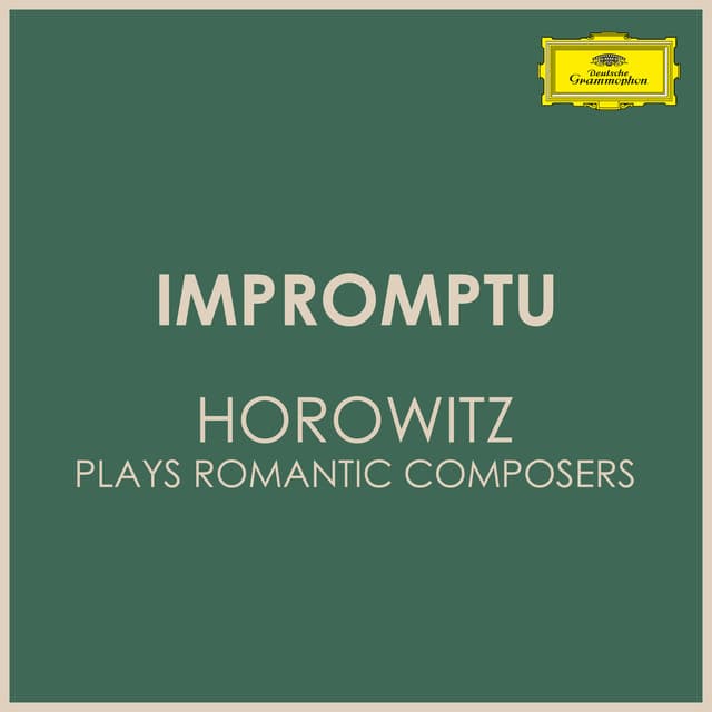 "Impromptu" - Horowitz Plays Romantic Composers - Vladimir Horowitz