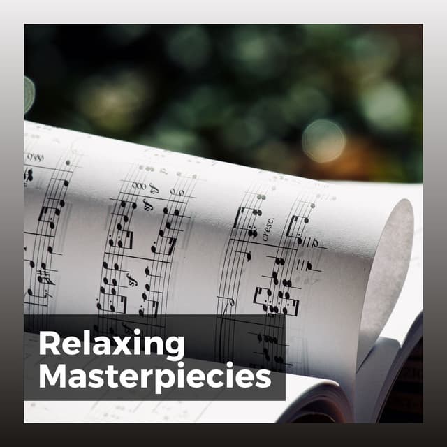 Relaxing Masterpiecies - Restful Music Consort