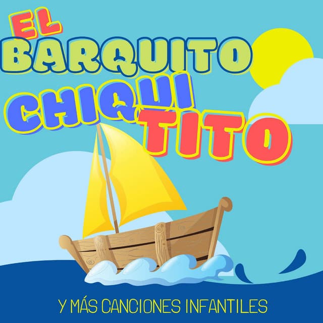 El Barquito Chiquitito - La Vaca Lola La Vaca Lola