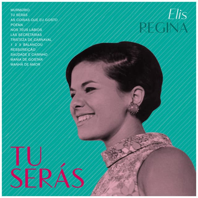 Tu Serás - Elis Regina