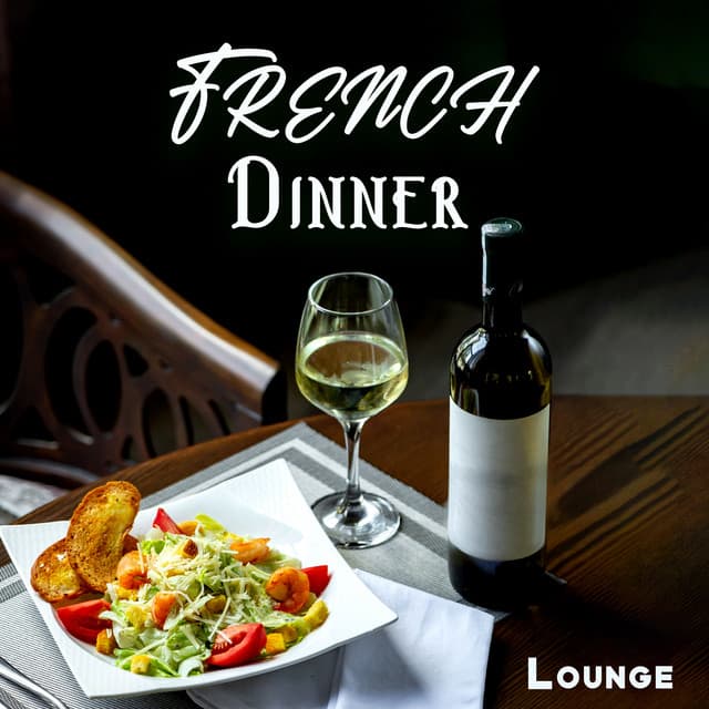 French Dinner Lounge: Jazz Music for Dinner Time - Paris Restaurant Piano Music Masters