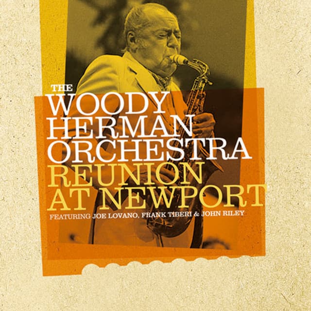 Woody Herman Orchestra: Reunion at Newport - Woody Herman