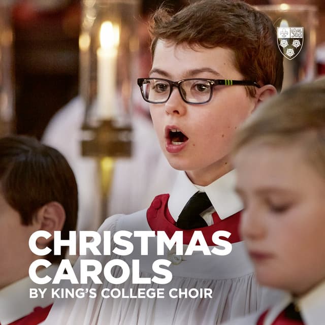 Christmas Carols by King's College Choir - Choir of King's College, Cambridge