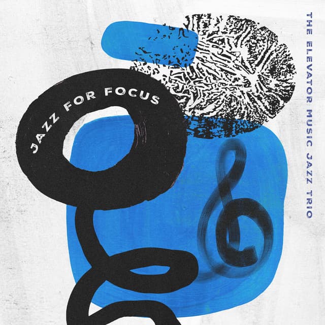 Jazz For Focus - The Elevator Music Jazz Trio