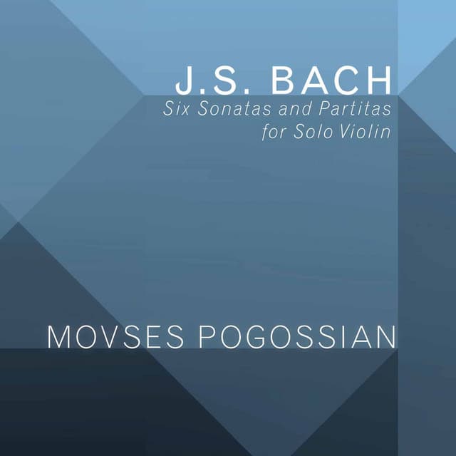 Bach: 6 Sonatas & Partitas for Solo Violin, BWV 1001-1006 - Johann Sebastian Bach